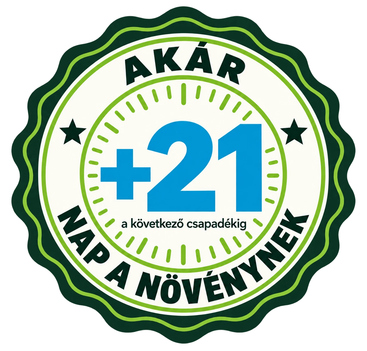 Akár +21 nap a növénynek a következő csapadékig